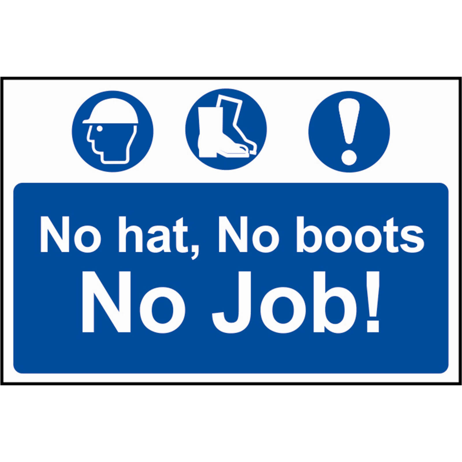 Scan 600 x 400mm PVC Sign - No Hat, No Boots, No Job