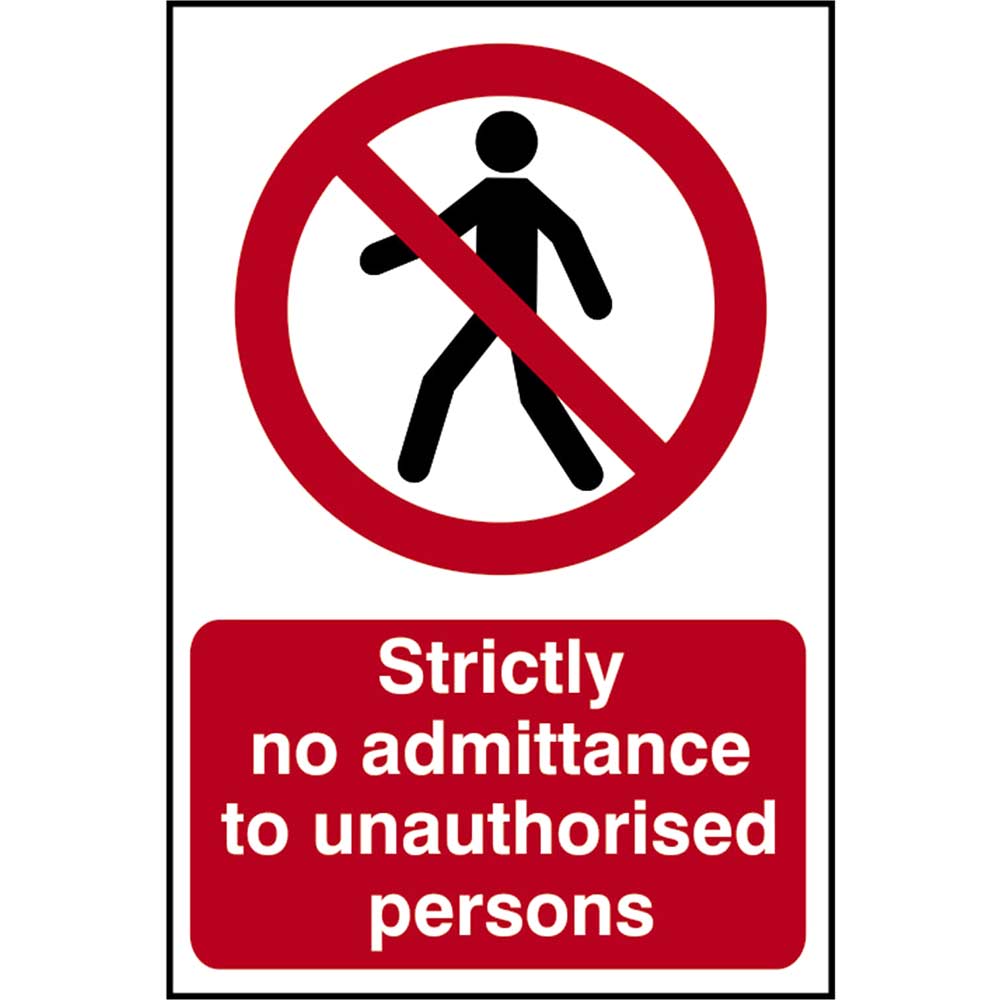 Scan 400 x 600mm PVC Sign - Strictly No Admittance To Unauthorised Persons