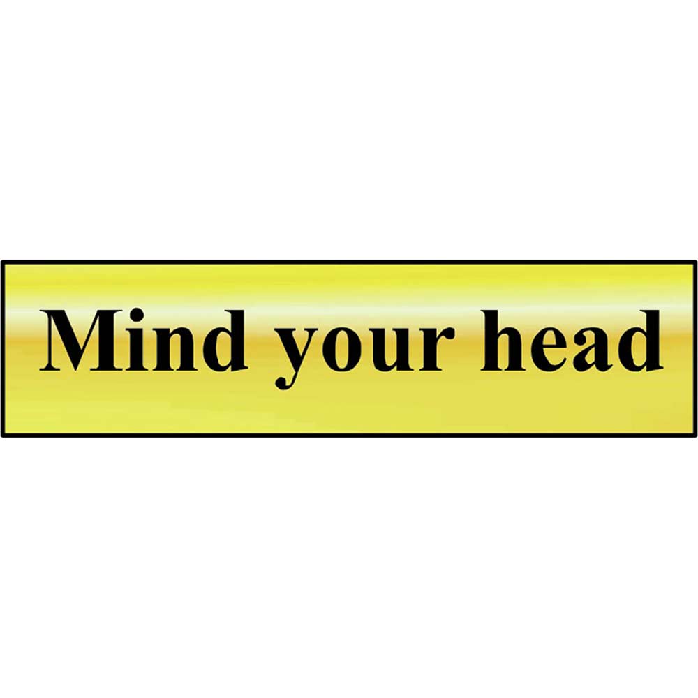 Scan 200 x 50mm Polished Brass Effect Sign - Mind Your Head