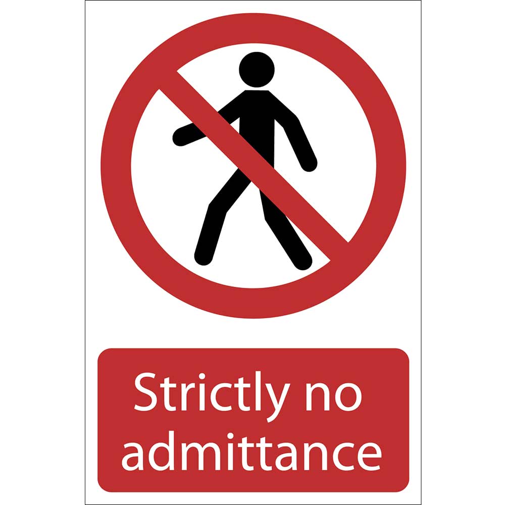 Photo of Draper Strictly No Admittance Sign 200mm 300mm Standard