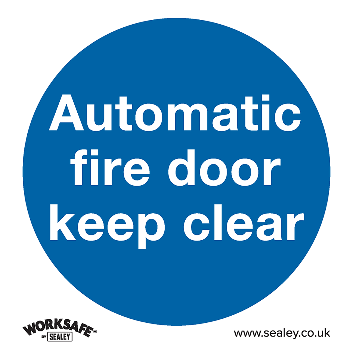 Sealey Rigid Plastic Automatic Fire Door Keep Clear Sign 80mm 80mm Standard