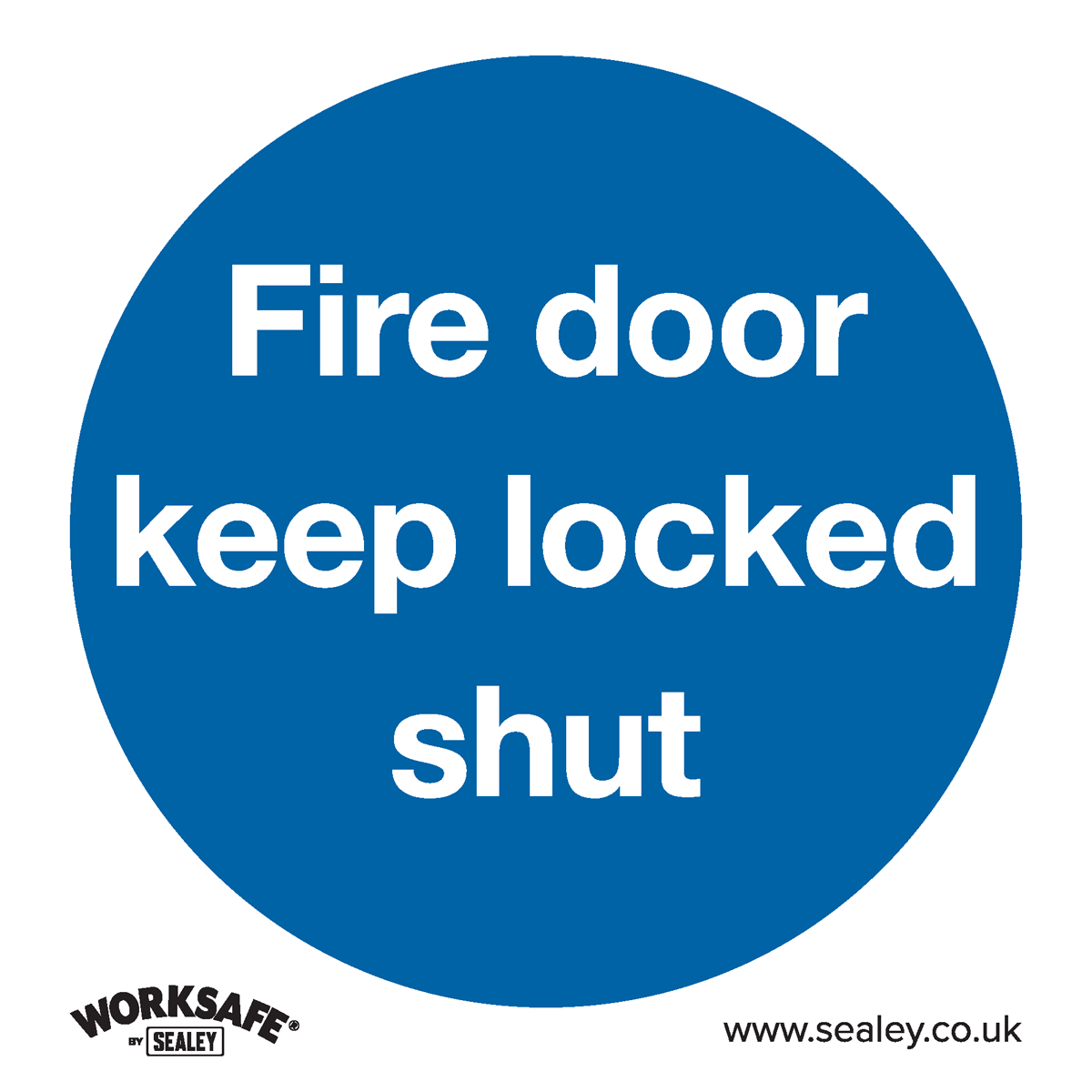Sealey Rigid Plastic Fire Door Keep Locked Shut Sign 80mm 80mm Standard