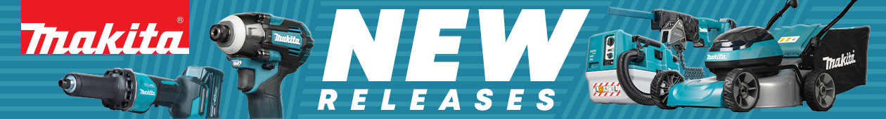 New Makita Tool Releases