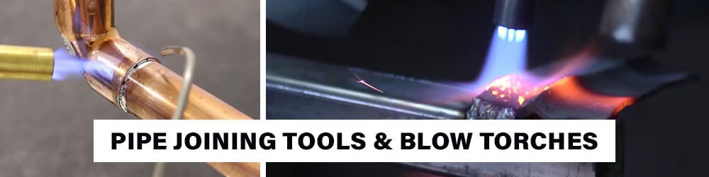 Pipe Joining Tools & Blow Torches Pipe Joining Tool Blow Torch