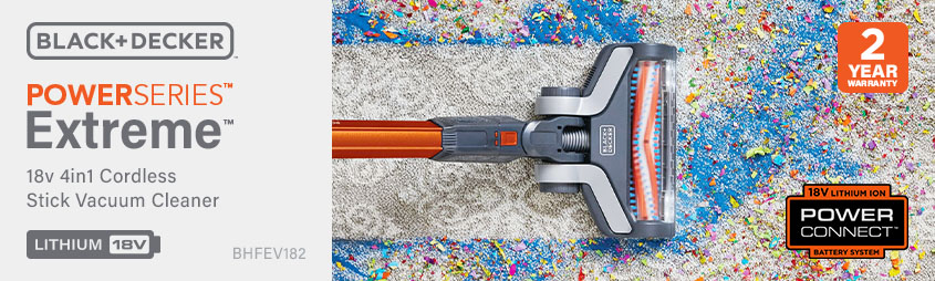 Black and Decker BHFEV182 18v PowerConnect Cordless
POWERSERIES Extreme Stick Vacuum Cleaner Black and Decker BHFEV182 18v PowerConnect Cordless POWERSERIES Extreme Stick Vacuum Cleaner