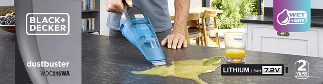 Black & Decker
7.2v Cordless Dustbuster + Accessories
Wet & Dry Feature
WDC215WA
2 Year Warranty BlackDecker WDC215WA Cordless Dustbuster WetDry