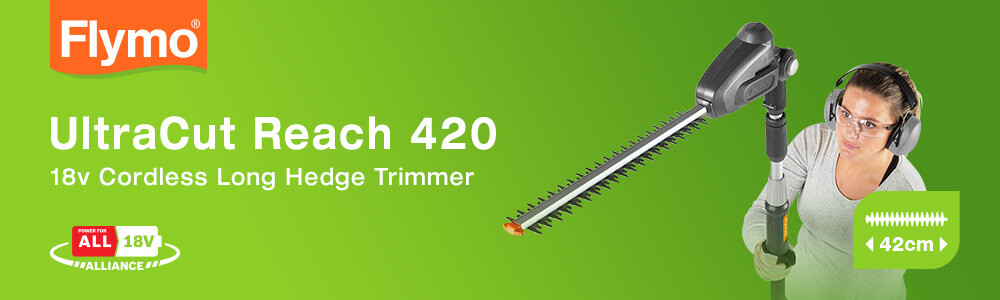 Flymo UltraCut Reach 420
PowerForAll 18v Cordless
Telescopic Hedge Trimmer 420mm Flymo UltraCut Reach 420 P4A PowerForAll 18v Alliance Cordless Telescopic Hedge Trimmer 420mm