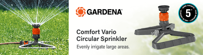 Gardena
Comfort Vario Circular Sprinkler
Guarantees even water distribution for areas
with maximum 225 m² and a range of maximum 8.5 m. Gardena Comfort Vario Circular Sprinkler