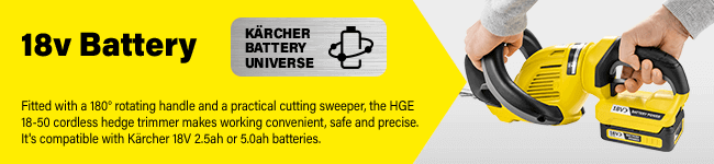 Part of the Karcher 18v battery universe range.
Compatible with Karcher 18v 2.5ah or 5.0ah batteries. Karcher HGE1850 Hedge Trimmer 18v Battery Universe Cordless Range