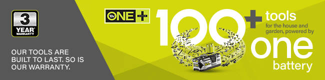 Ryobi ONE+ 18v Battery System
100+ TOOLS. ONE BATTERY FITS ALL. Ryobi ONE 18v Battery System