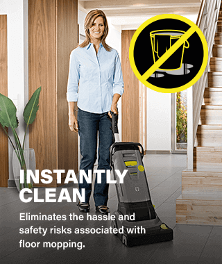 Instantly Clean
Eliminates the hassle and safety
risks associated with floor mopping. Karcher BR304C Scrubber Dryer
