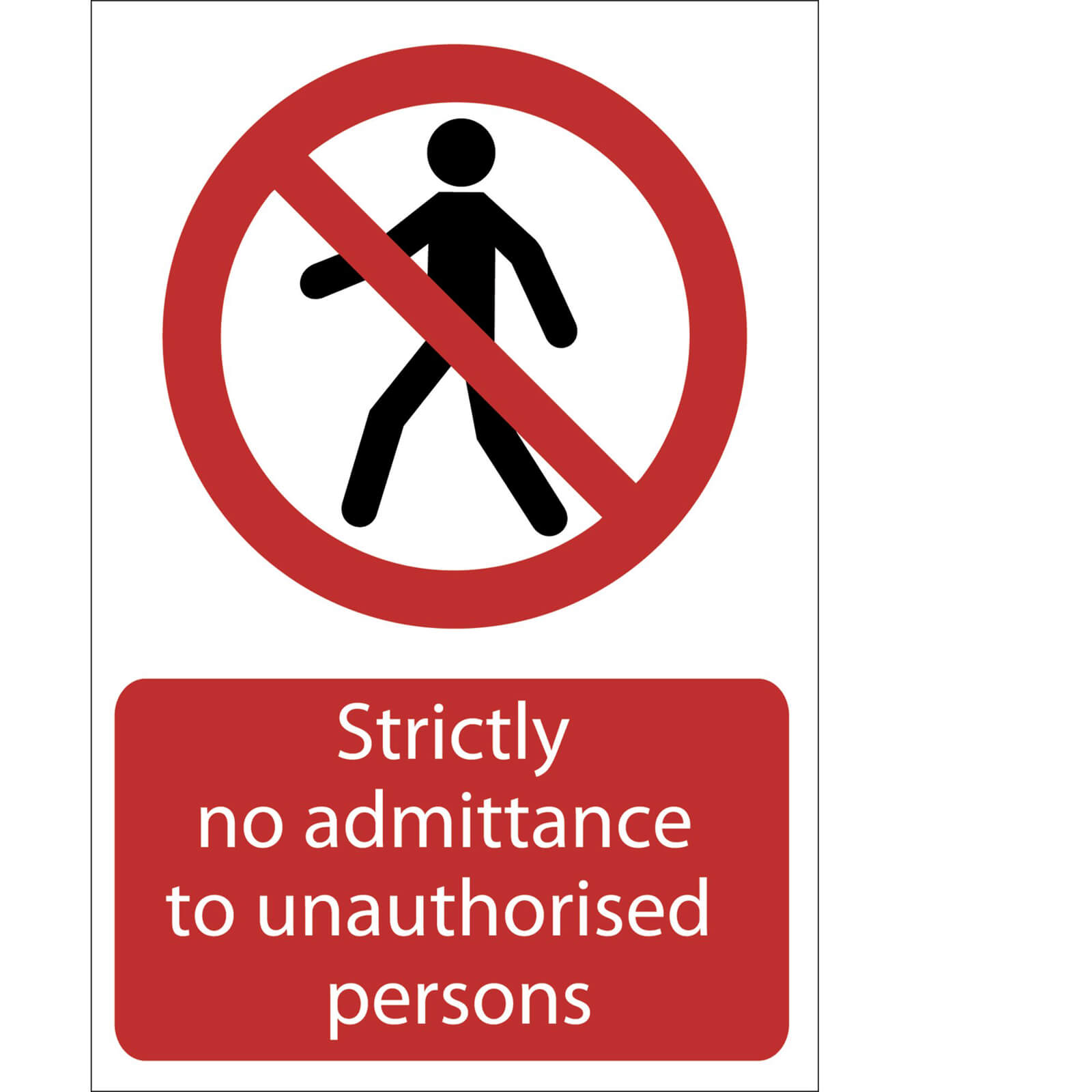 Image of Draper Strictly No Admittance To Unauthorised Persons Sign 400mm 600mm Standard