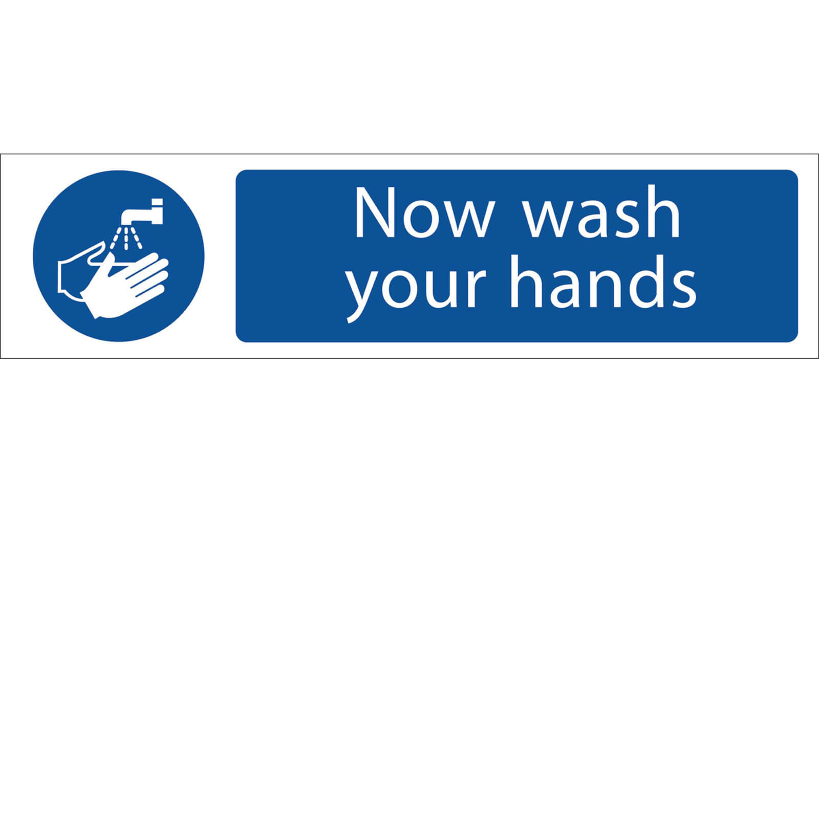 Image of Draper Now Wash Your Hands Sign 200mm 50mm Standard
