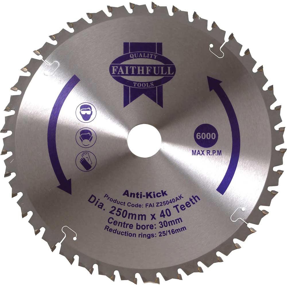 Faithfull Anti Kick Circular Saw Blade 250mm 40T 30mm