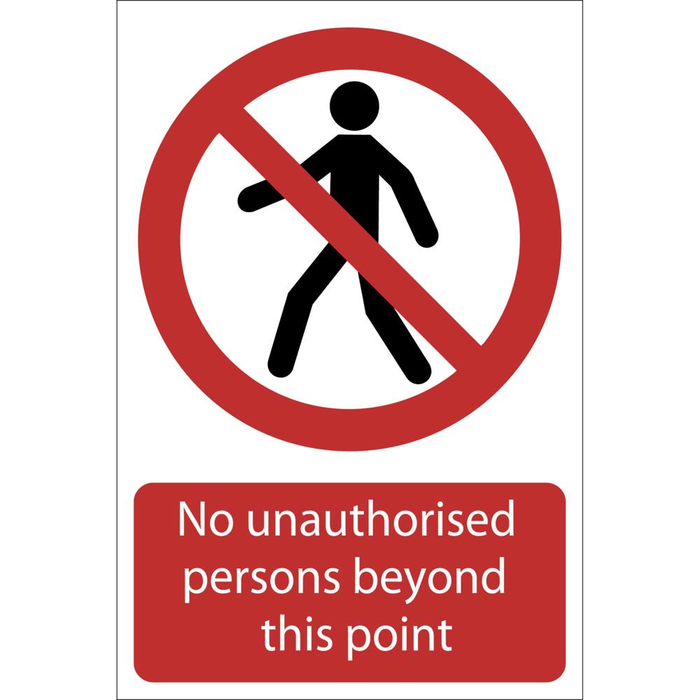 No Unauthorised Persons Beyond This Point Sign