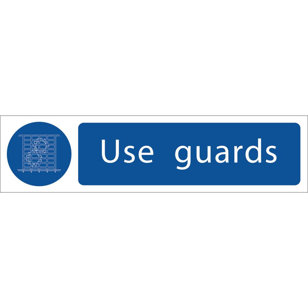 Use Guards Sign
