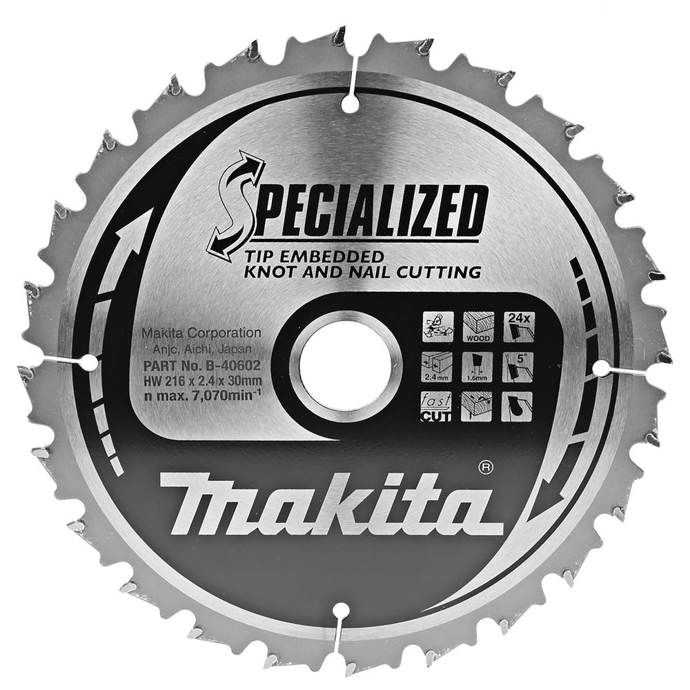 Makita Specialized Knot And Nail Cutting Saw Blade 216mm 24t 30mm